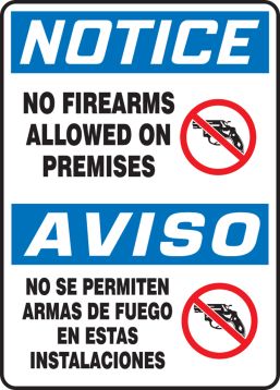 NOTICE NO FIREARMS ALLOWED ON PREMISES (BILINGUAL - SPANISH) <BR><I>AVISO NO SE PREMITEN ARMAS DE FUEGO EN ESTAS INSTALACIONES