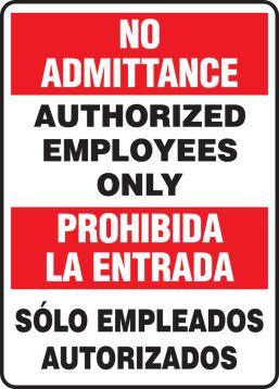 NO ADMITTANCE AUTHORIZED EMPLOYEES ONLY (Bilingual-Spanish)