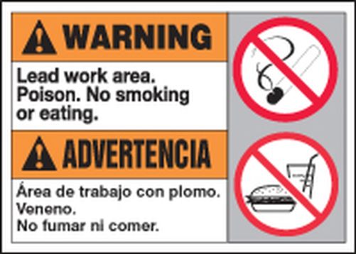 WARNING LEAD WORK AREA POISON NO SMOKING OR EATING / ADVERTENCIA AREA DE TRABAJO CON PLOMO VENENO NO FUMAR NI COMER (W/GRAPHIC)