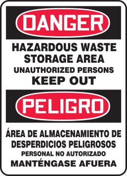 HAZARDOUS WASTE STORAGE AREA UNAUTHORIZED PERSONS KEEP OUT (BILINGUAL)