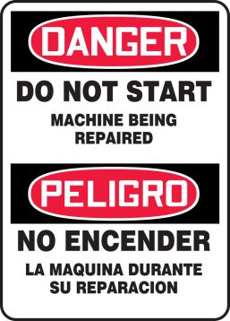 DO NOT START MACHINE BEING REPAIRED (BILINGUAL)