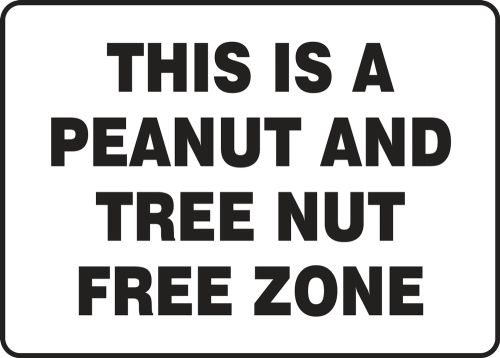 THIS IS A PEANUT AND TREE NUT FREE ZONE