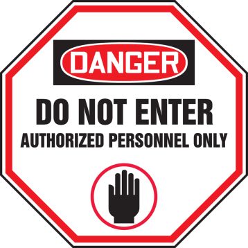 DANGER DO NOT ENTER AUTHORIZED PERSONNEL ONLY (W/GRAPHIC)