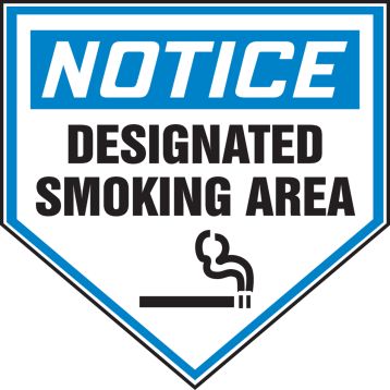 NOTICE DESIGNATED SMOKING AREA (W/GRAPHIC)