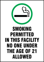 SMOKING IS PERMITTED IN THIS FACILITY NO ONE UNDER THE AGE OF 21 ALLOWED W/GRAPHIC (IDAHO)