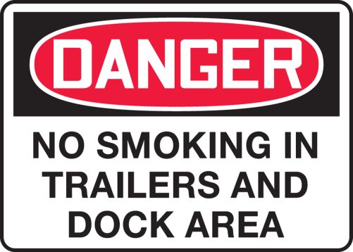 NO SMOKING IN TRAILERS AND DOCK AREA