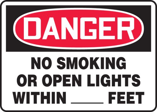 NO SMOKING OR OPEN LIGHTS WITHIN ___ FEET