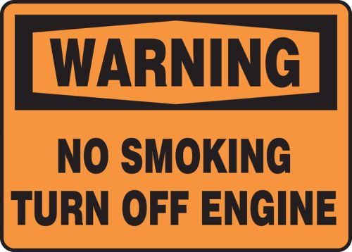 NO SMOKING TURN OFF ENGINE