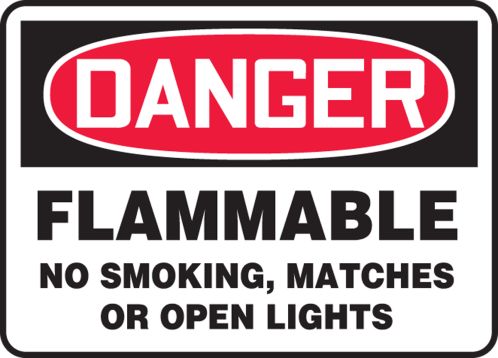 FLAMMABLE NO SMOKING, MATCHES OR OPEN LIGHTS