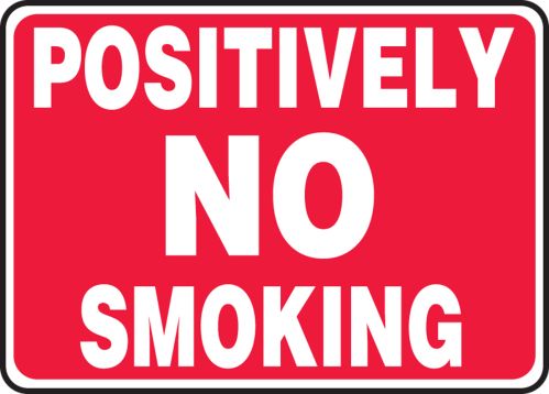 POSITIVELY NO SMOKING