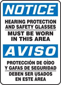 HEARING PROTECTION AND SAFETY GLASSES MUST BE WORN IN THIS AREA (BILINGUAL)