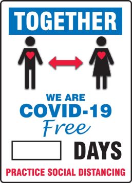 Together We Are COVID-19 Free For xxxx Days Practice Social Distancing