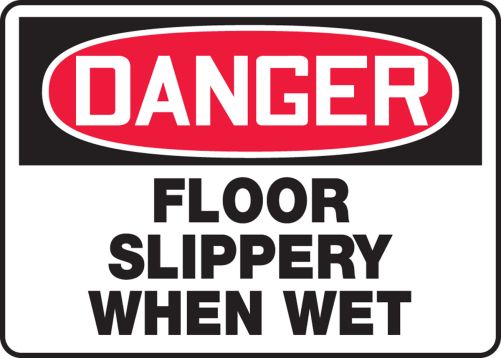 FLOOR SLIPPERY WHEN WET