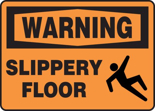 SLIPPERY FLOOR (W/GRAPHIC)