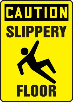 SLIPPERY FLOOR (W/GRAPHIC)