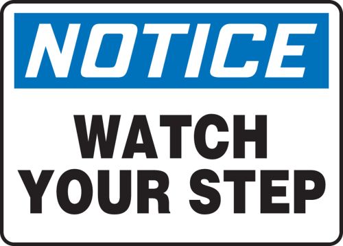 WATCH YOUR STEP