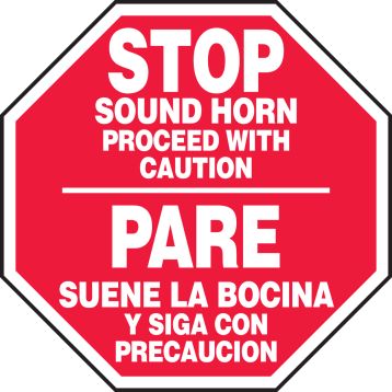 STOP SOUND HORN PROCEED WITH CAUTION (BILINGUAL)