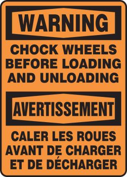 WARNING CHOCK WHEELS BEFORE LOADING AND UNLOADING