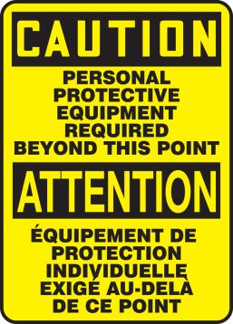 CAUTION PERSONAL PROTECTIVE EQUIPMENT REQUIRED BEYOND THIS POINT