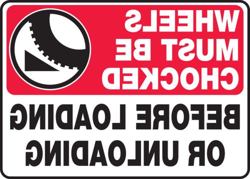 WHEELS MUST BE CHOCKED BEFORE LOADING OR UNLOADING (W/GRAPHIC) (REVERSE LEGEND)