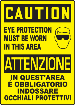 CAUTION EYE PROTECTION MUST BE WORN IN THIS AREA (W/GRAPHIC)