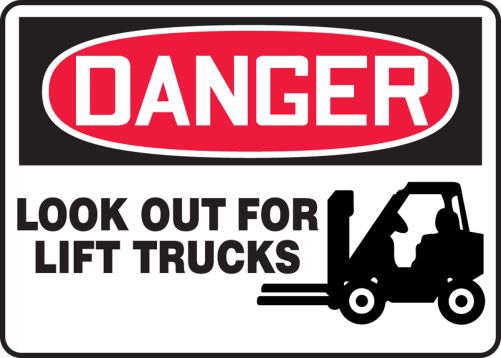 LOOK OUT FOR LIFT TRUCKS (W/GRAPHIC)