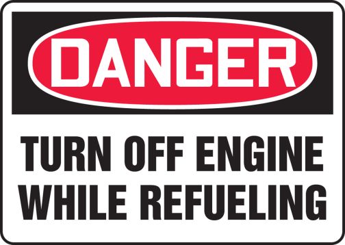TURN OFF ENGINE WHILE REFUELING