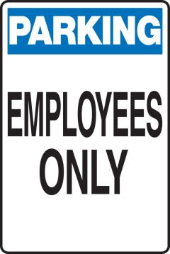 PARKING EMPLOYEES ONLY