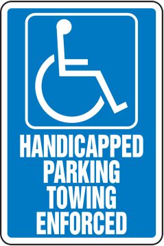 HANDICAPPED PARKING TOWING ENFORCED (W/GRAPHIC)