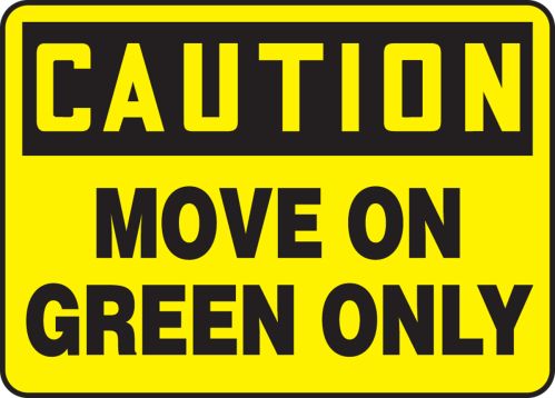 MOVE ON GREEN ONLY