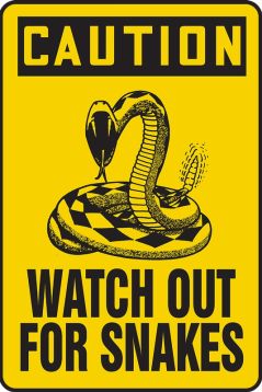 Safety Sign, Header: CAUTION, Legend: WATCH OUT FOR SNAKES (W/GRAPHIC)