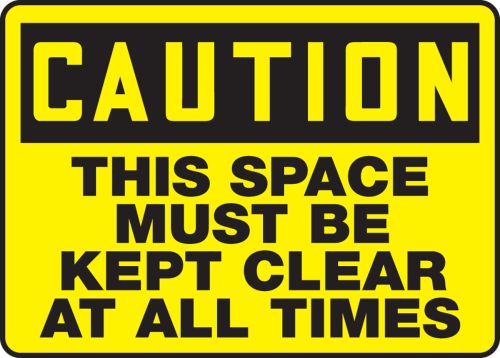 THIS SPACE MUST BE KEPT CLEAR AT ALL TIMES