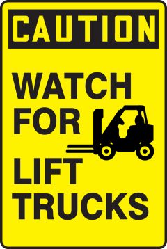 WATCH FOR LIFT TRUCKS (W/GRAPHIC)