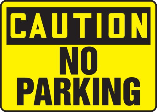 No Parking OSHA Caution Safety Sign MVHR670