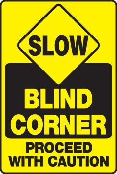 Slow Traffic Safety Sign Blind Corner Proceed With Caution