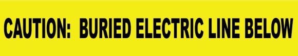 CAUTION BURIED ELECTRIC LINE BELOW INFORMER NON-DETECTABLE WARNING TAPE
