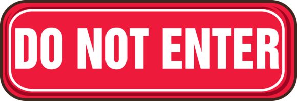DO NOT ENTER