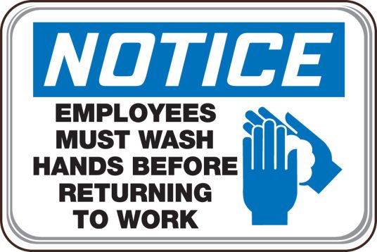 EMPLOYEES MUST WASH HANDS BEFORE RETURNING TO WORK (W/GRAPHIC)