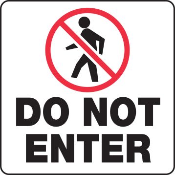 DO NOT ENTER (W/ GRAPHIC)