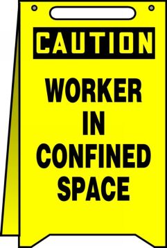 CAUTION WORKER IN CONFINED SPACE