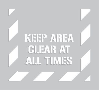KEEP AREA CLEAR AT ALL TIMES