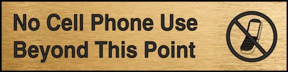 Safety Sign, Legend: NO CELL PHONE USE BEYOND THIS POINT