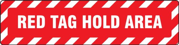 Slip-Gard™ Floor Signs: Red Tag Hold Area