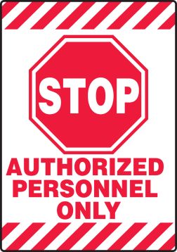 Plant & Facility, Legend: STOP AUTHORIZED PERSONNEL ONLY