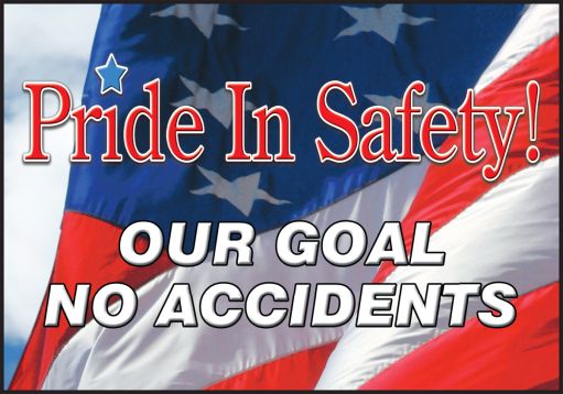 Motivation Product, Legend: PRIDE IN SAFETY! OUR GOAL NO ACCIDENTS