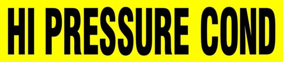 Pipe Marker, Legend: HI PRESSURE COND <br> (HI PRESS COND)*