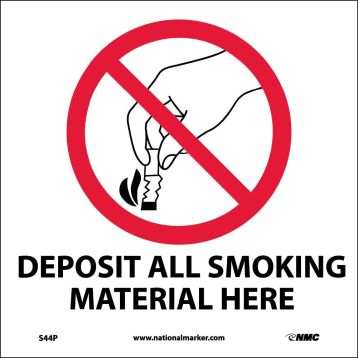 DEPOSIT ALL SMOKING MATERIAL HERE SIGN ()