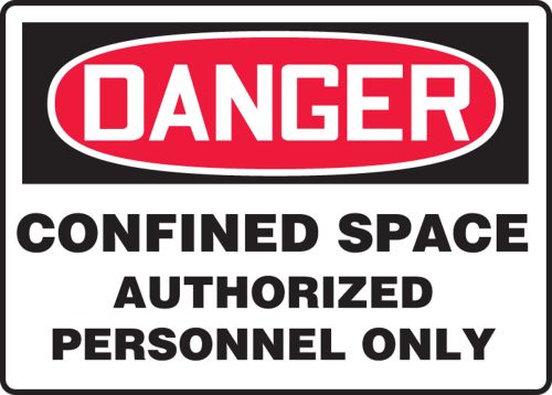 DANGER CONFINED SPACE AUTHORIZED PERSONNEL ONLY