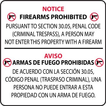 Bilingual Texas 30.05 Regulation Safety Signs: Notice Firearms Prohibited Pursuant to Section 30.05, Penal Code (Criminal Trespass), A Person ...