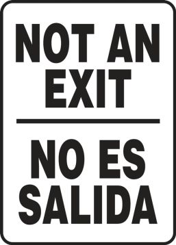 NOT AN EXIT (BILINGUAL)